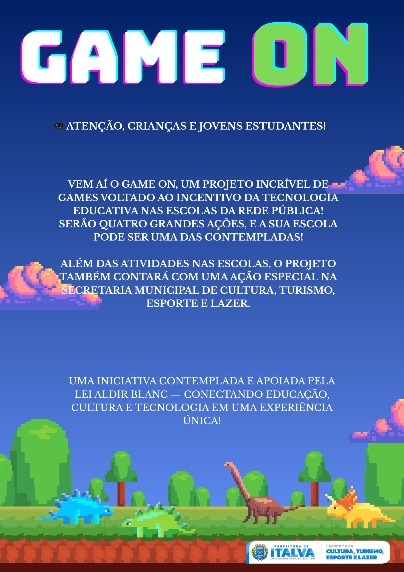 PROJETO GAME ON AGITA CRIANÇAS E JOVENS NESTA SEXTA EM ITALVA.