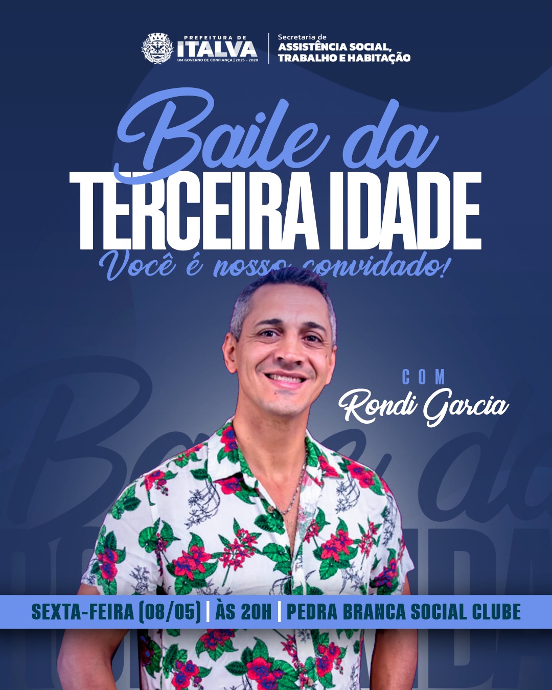 NESTA SEXTA EM ITALVA TEM BAILE DA TERCEIRA IDADE.